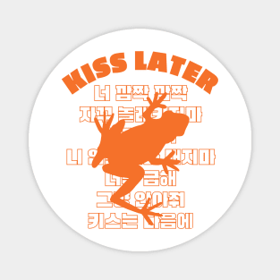 Kiss Later Magnet